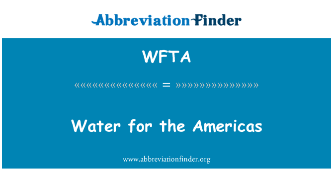 WFTA: Amerika için su