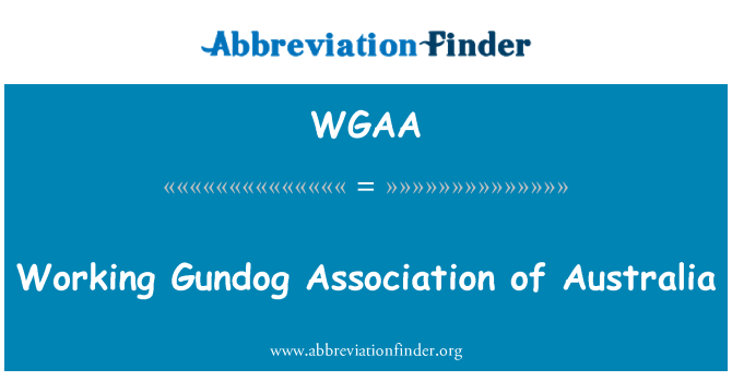 WGAA: Working Gundog Association of Australia