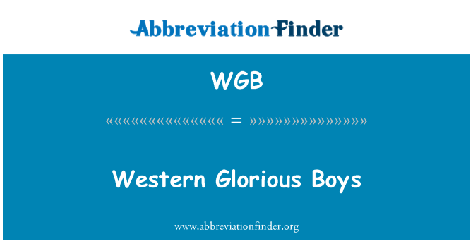 WGB: Δυτική ένδοξη αγόρια