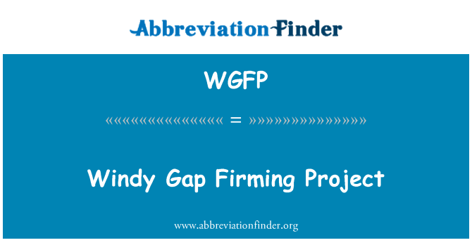 WGFP: Windy Gap firmando o projeto