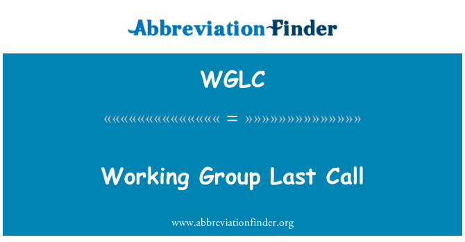 WGLC: Grupo de trabajo de última llamada