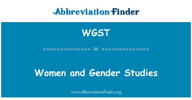 WGST: Women and Gender Studies
