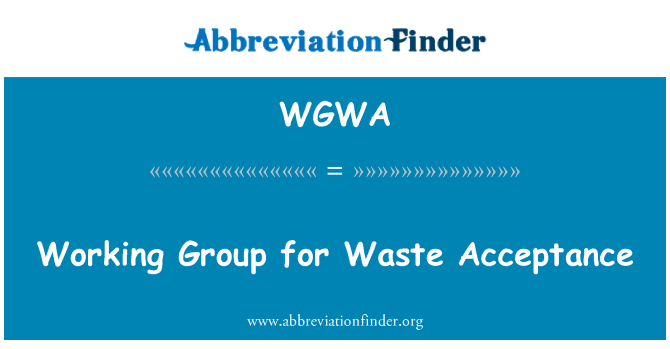 WGWA: Grupp ta ' ħidma għall-aċċettazzjoni ta ' skart