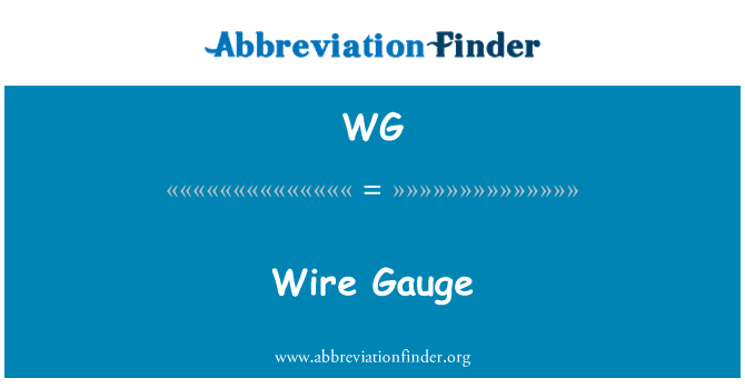 WG: Wire Gauge