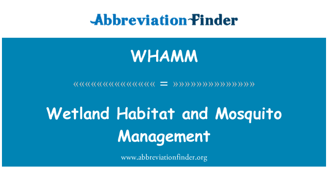 WHAMM: Wetland Habitat en Mosquito Management