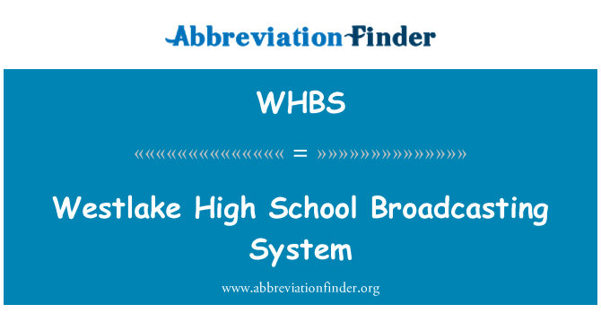 WHBS: Westlake High Schoolissa Broadcasting System