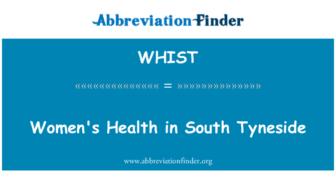 WHIST: Women's Health Etelä Tyneside
