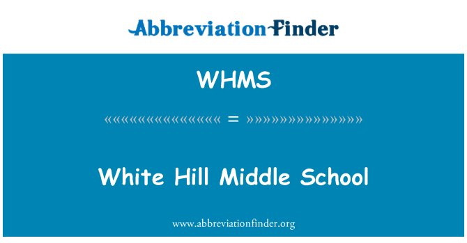 WHMS: White Hill keskastme kool