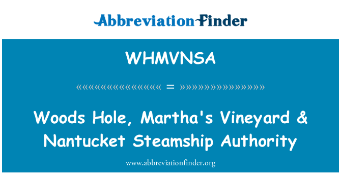 WHMVNSA: Woods Hole, Martha's Vineyard & autoritatea de vapor Nantucket