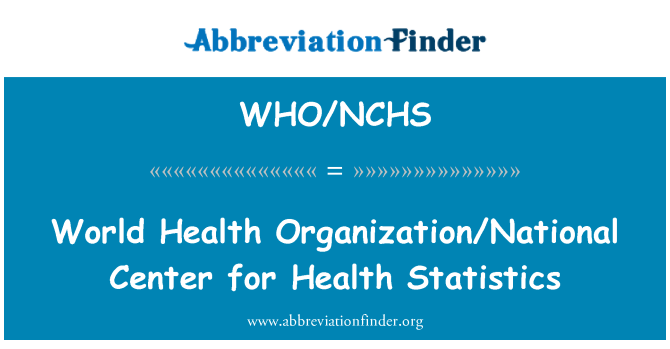 WHO/NCHS: Svetovne zdravstvene organizacije/nacionalni Center za zdravstveno statistiko