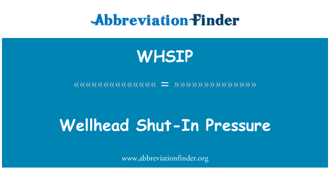 WHSIP: Il-pressjoni Shut-In wellhead