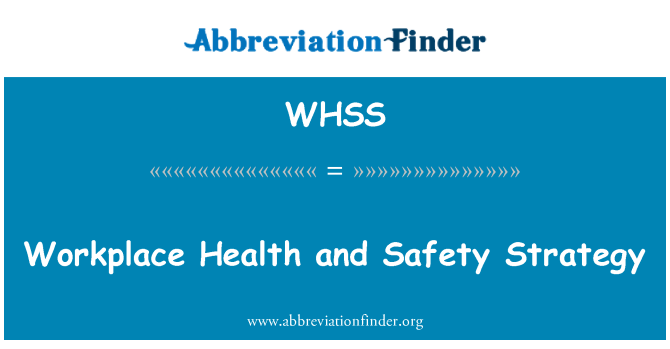 WHSS: Workplace Health and Safety Strategy