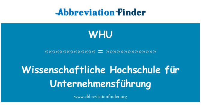 WHU: Επιστημονικά Hochschule für Unternehmensführung