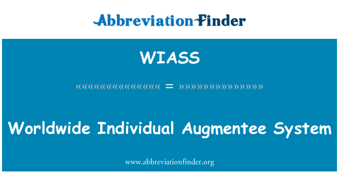 WIASS: Visame pasaulyje atskirų Augmentee sistema