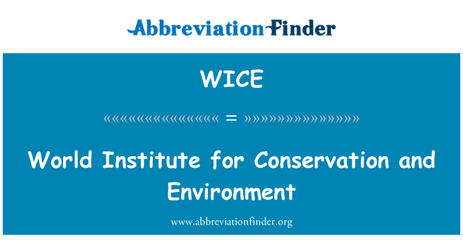 WICE: المعهد العالمي للحفظ والبيئة