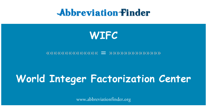 WIFC: Maailma täisarv Faktoriseerimine Center