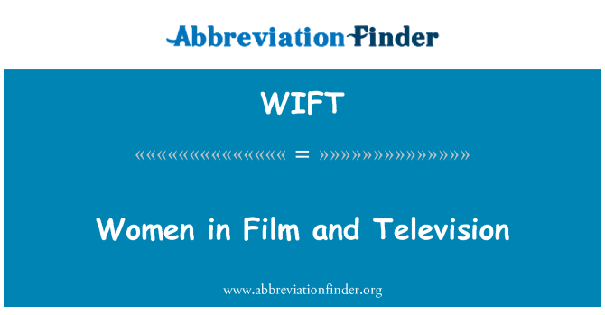WIFT: Wanita dalam filem dan televisyen