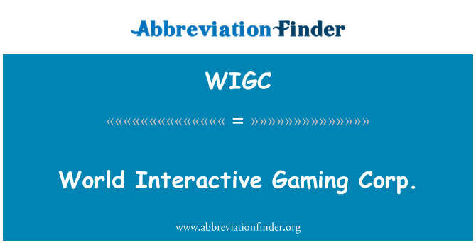 WIGC: World Interactive Gaming Corp.