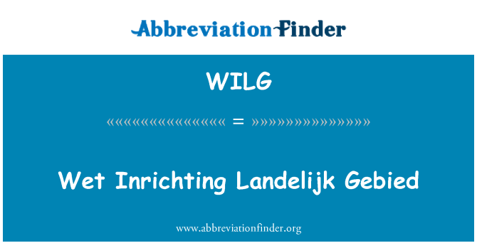 WILG: Wet Inrichting Landelijk Gebied