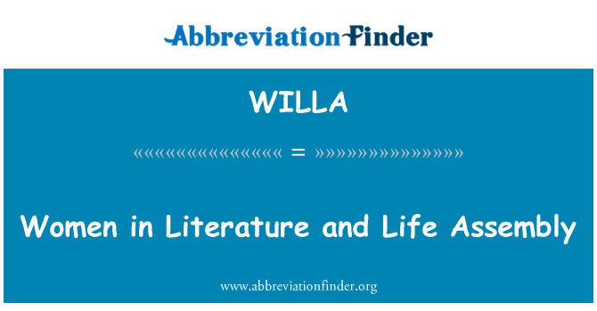 WILLA: Women in Literature and Life Assembly