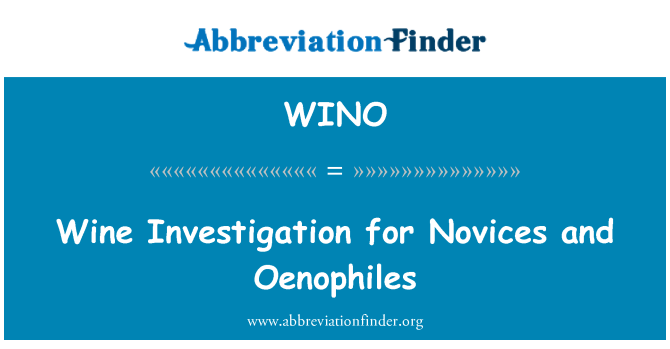 WINO: Inchiesta vino per novizi ed enofili