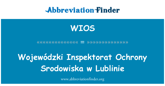 WIOS: Wojewódzki Inspektorat Ochrony Srodowiska w Lublinie