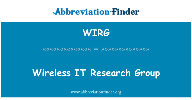 WIRG: Wireless IT Research Group