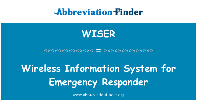 WISER: Безжичната информационна система за спешни респондер