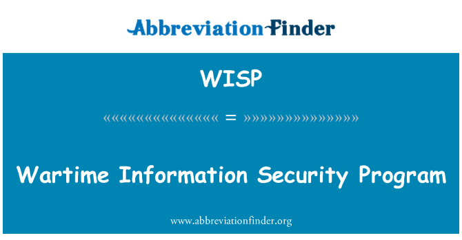 WISP: Wartime Information Security Program