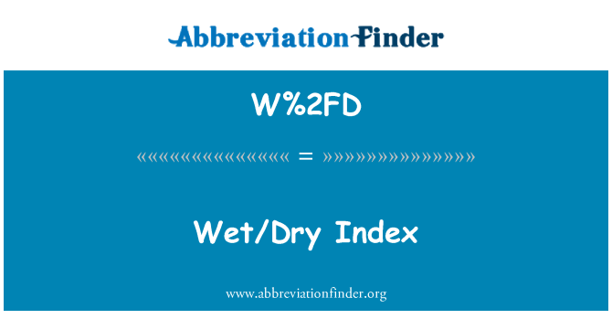 W%2FD: Indiċi Wet/niexef