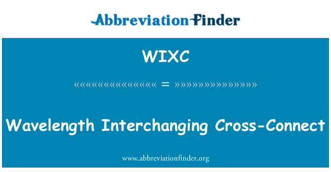 WIXC: Longueur d'onde interchangeant Cross-Connect