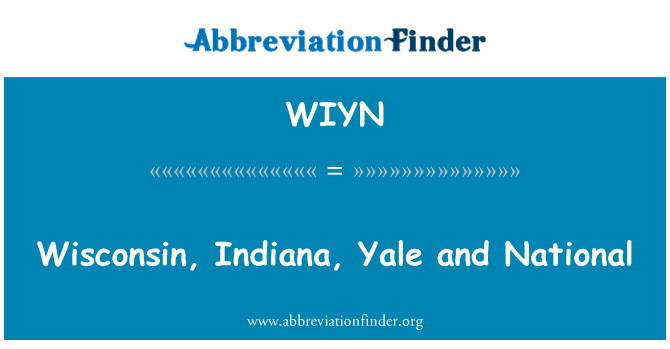WIYN: Wisconsin, Indiana, Yale und National