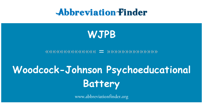 WJPB: Woodcock-Johnson Psychoeducational batérie