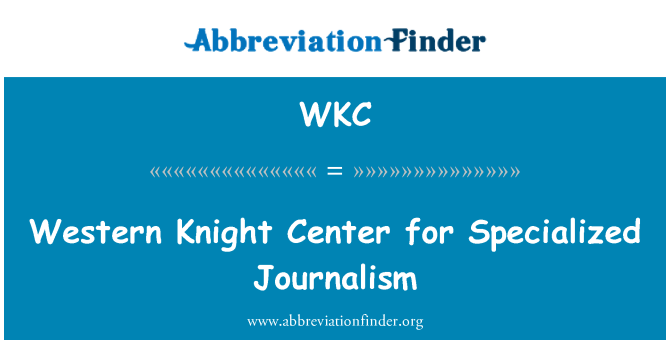 WKC: Western Knight Centrul pentru Jurnalism de specialitate