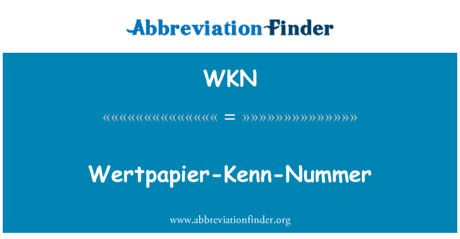 WKN: Wertpapier-Kenn-Nummer