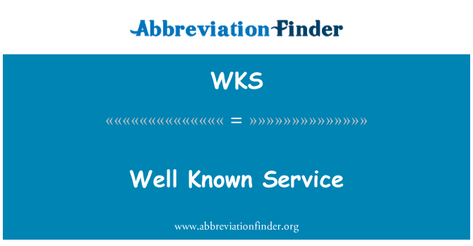 WKS: Servicio bien conocido