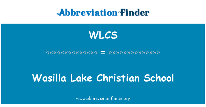 WLCS: Wasilla بحيرة مدرسة مسيحية