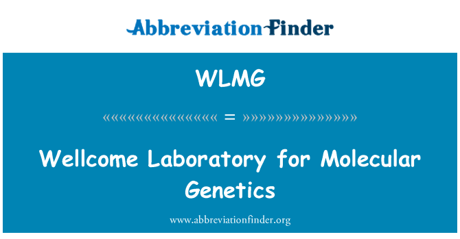 WLMG: Wellcome Laboratoř molekulární genetiky