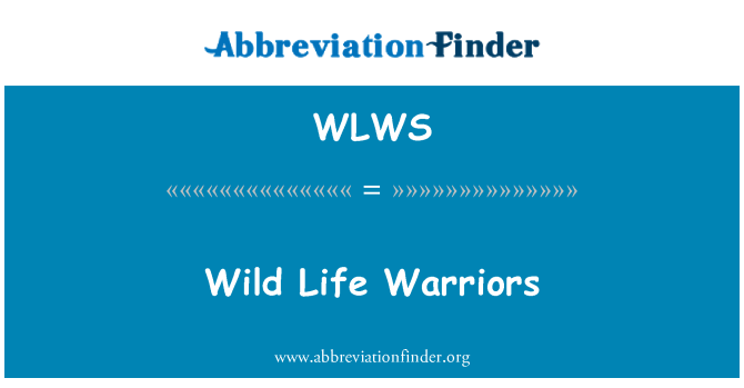 WLWS: جنگلی حیات کے جنگجو
