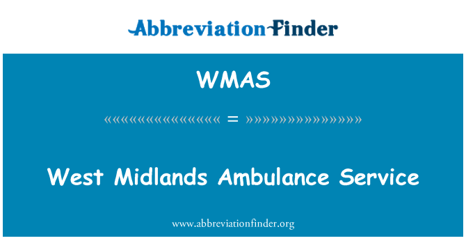 WMAS: West Midlands Ambulance Service