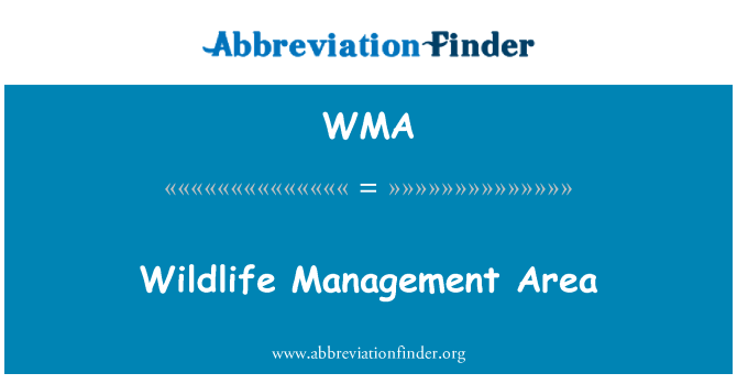 WMA: Wildlife Management Area