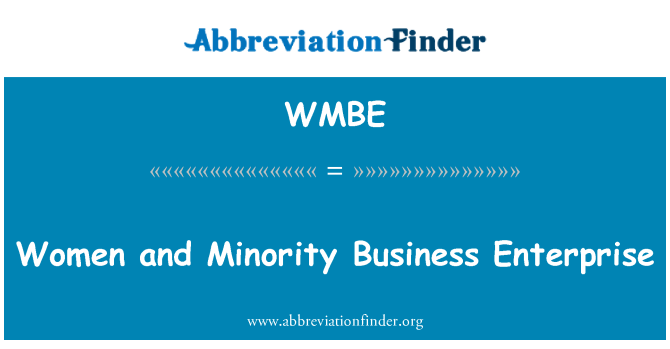 WMBE: महिलाओं और अल्पसंख्यक व्यापार उद्यम