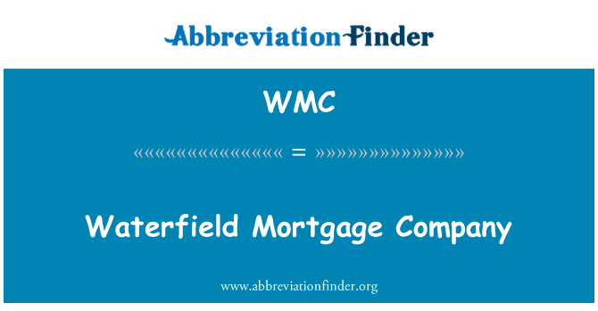 WMC: Waterfield Mortgage şirketi