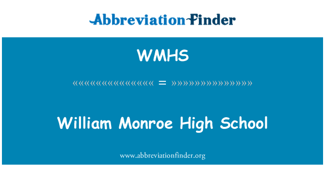 WMHS: William Monroe High School