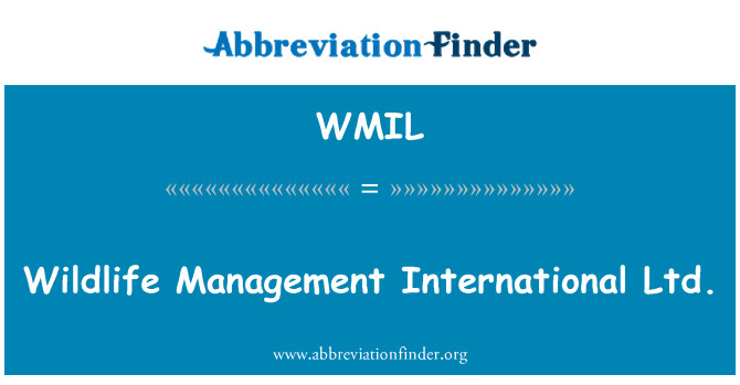 WMIL: Wildlife Management International Ltd.