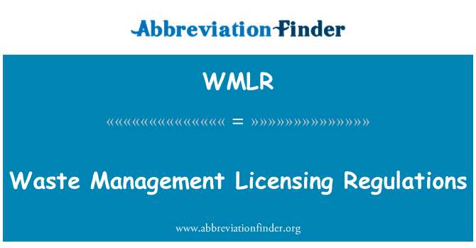 WMLR: Waste Management Licensing Regulations