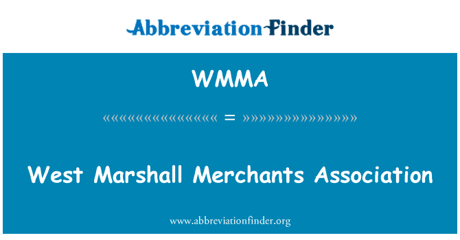 WMMA: West Marshall Merchants Association