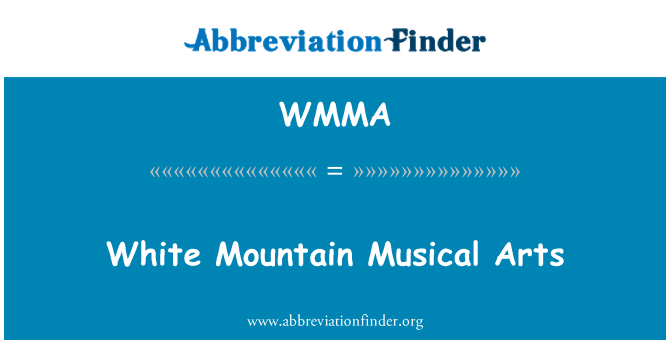 WMMA: White Mountain Musical Arts