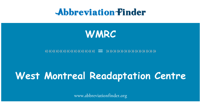 WMRC: Tây Montreal Readaptation Trung tâm