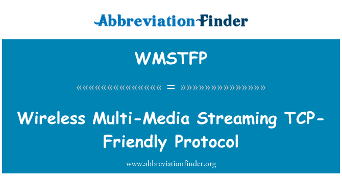 WMSTFP: Nirkabel Multi-Media Streaming protokol TCP-Friendly